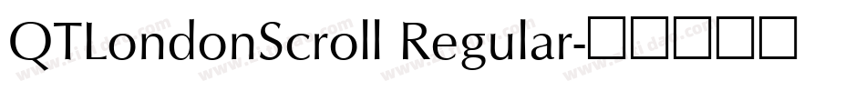 QTLondonScroll Regular字体转换
